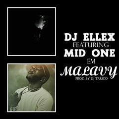 DJ Ellex - Malavy (feat. Mid One) (Afro Naija) 2016