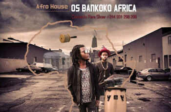Os Bankoko Áfrika – Pambala (Afro House) 2016