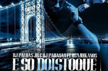 Dj Palhas Jr & Dj Pausas Feat. Os Moikanos – É Só Dois Toques (Afro House) 2016