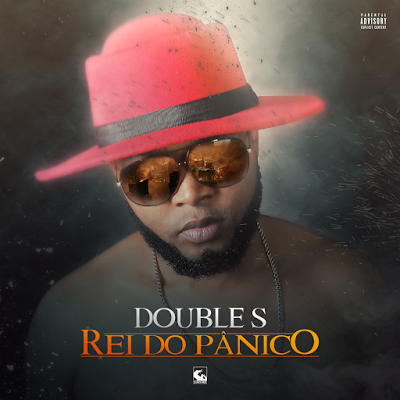 Double S - Rei Do Panico (Mixtape) 2016