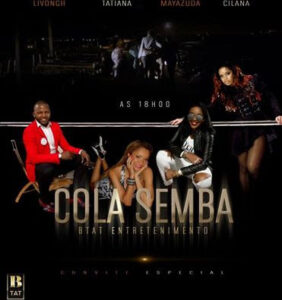 Livongh e Tatiana - Cola Semba (feat. Mayazuda e Cilana) 2016