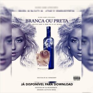Blood Gang - Preta ou Branca (R&B) 2016