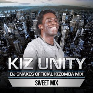Dj Snakes Kizomba Mix - Kiz Unity Sweet Mix [July 2016]