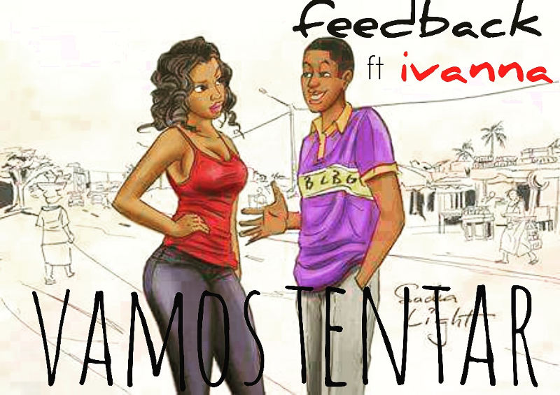 Feedback Feat. Ivanna - Vamos Tentar (Kizomba) 2016