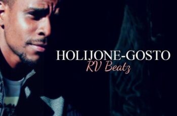 Holijone – Gosto ft. RV (Kizomba) 2016