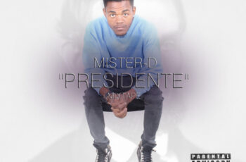 Mister D – Mixtape Presidente (2016)