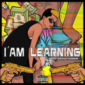 Putoh Pakerah - I am Learning (R&B/Rap) 2016
