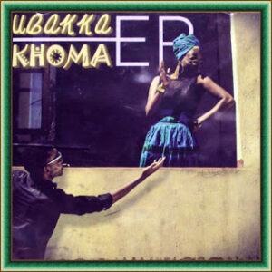 Justino Ubakka - KHOMA (EP) 2016