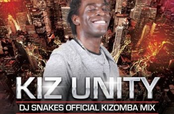 Dj Snakes Kizomba Mix – Kiz Unity Tarraxa Mix [July 2016]