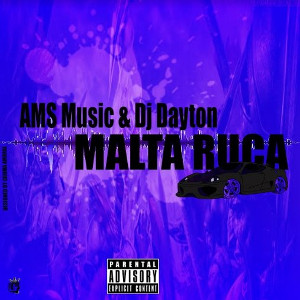 AMS ft Dj Dayton - Malta Ruca (Rap) 2016
