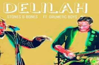 Stones & Bones feat. Drumetic Boyz – Delilah (Afro House) 2016