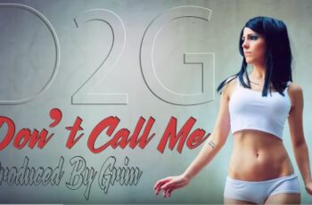 D2G – Don’t Call Me (Kizomba) 2016