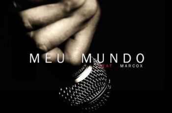 Mister D – Meu Mundo (feat. Marcox) 2016