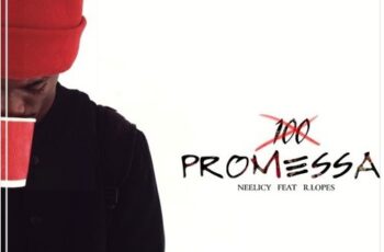 Neelicy Feat. Ramiro Lopes – 100Promessas (Zouk Soul) 2016