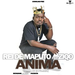 Rei de Maputo Feat. Ziqo - Anima (Rap) 2016
