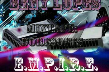 BeNy Lopes – E.M.P.I.R.E (Rap) 2016