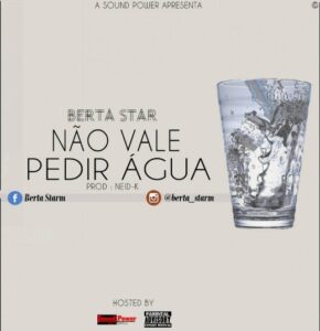 Não Vale Pedir Água - Berta Star (Guetto Zouk) 2016