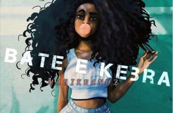 MagikHandZ – Bate & Kebra (Afro House) 2016