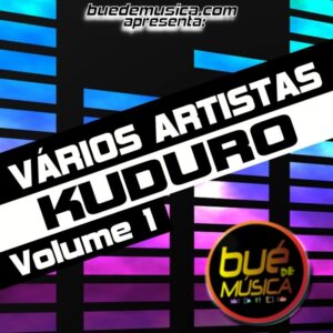 Vários Artista KUDURO Volume 1 (2016)