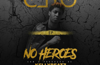 Clyo & KellyBeatZ – No Heroes (EP) 2016