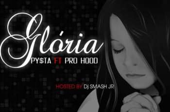 Py$ta Ft. Pro Hood – Gloria (Hip Hop) 2016