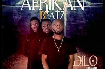 Afrikan Beatz Feat. Malone – Dilo (Afro House) 2016