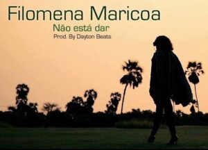 Filomena Maricoa - Não Está Dar (Kizomba) 2016