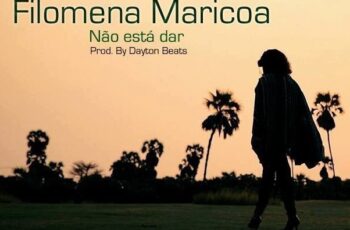 Filomena Maricoa – Não Está Dar (Kizomba) 2016