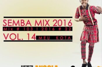 Semba Mix 2016 (Meu Kota) Vol. 14 – Eco Live Mix