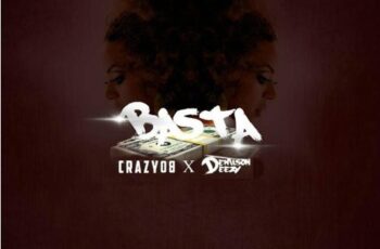 Crazy Boy & Denilson Deezy – BASTA (Tarraxinha) 2016