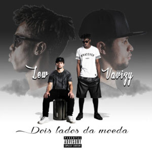 Vavizy & Lew - Mixtape - Dois Lados Da Moeda (Mixtape) 2016