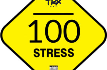 TRX Music – 100 Stress (2016)
