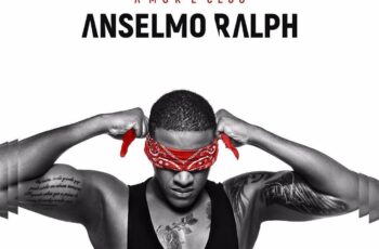 Anselmo Ralph – Amor É Cego (Álbum) 2016