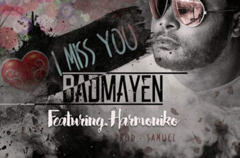 BadMayen feat. Harmôniko – I Miss You (Kizomba) 2016
