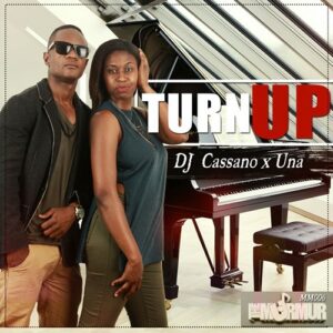 DJ Cassano feat. Una - Turn Up (Afro House) 2016