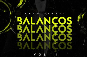 Dj Enzo Pimpas – Balanços Vol.2 (Kizomba Mix) 2016