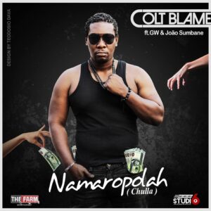 Colt Blame feat GW & Joao Sumbane - Namaropolah (Hip Hop) 2017