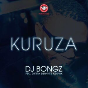 DJ Bongz feat. DJ Tira DBN Nyts & Kid Tank - Kuruza (Afro House) 2017