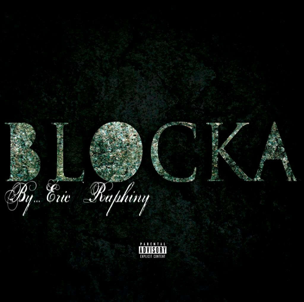 Eric Raphiny - Mixtape Blocka (Mixtape) 2017 • Download MP3