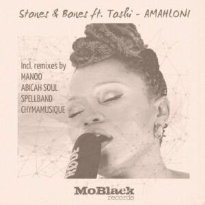 Stones & Bones, Toshi - Amahloni (Spellband Remix) 2017