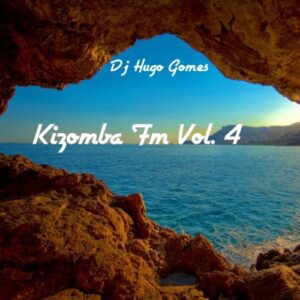 Dj Hugo Gomes - Kizomba FM Vol.4 (2017)