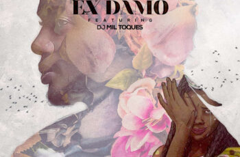 Jay Oliver feat. DJ Mil Toques – Ex Damo (Kizomba) 2017