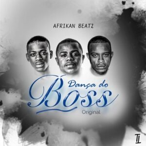 Afrikan Beatz - Dança do Boss (Afro House) 2017