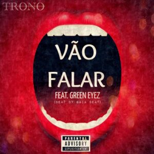 Trono feat. Trigo Limpo - Vão falar [Prod.By Gaia Beat] 2017