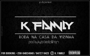 K.Family - Boda Na Casa Da Vizinha (Hip Hop) 2017