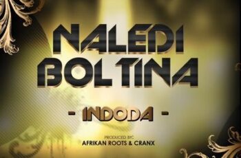 Naledi Boltina – Indoda (Afro House) 2017