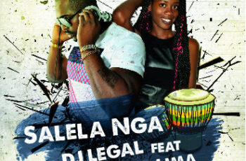 Dj Legal feat. Rayssa Lima – Salela Nga (Afro House) 2017