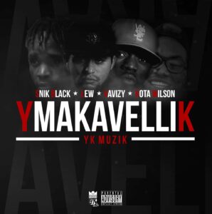 YK Muzik - YMAKAVELLIK (Mixtape) 2017