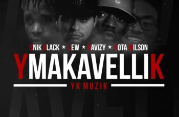 YK Muzik – YMAKAVELLIK (Mixtape) 2017