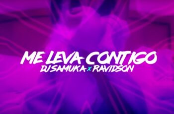 Dj Samuka feat. Ravidson – Me Leva Contigo (Kizomba) 2017
